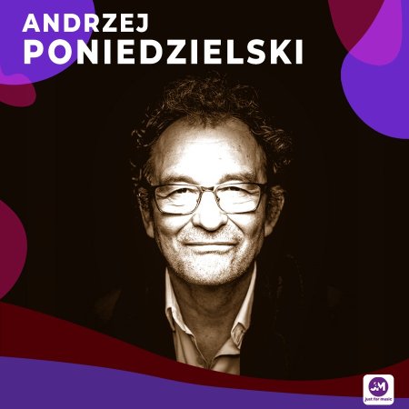Andrzej Poniedzielski - Jubileuszowo