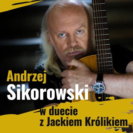 Andrzej Sikorowski w duecie z Jackiem Królikiem