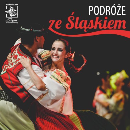 Zespół Pieśni i Tańca Śląsk - Podróże ze "Śląskiem"